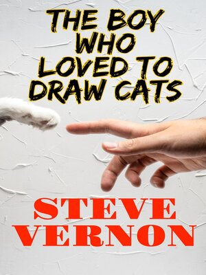 cover image of The Boy Who Loved to Draw Cats